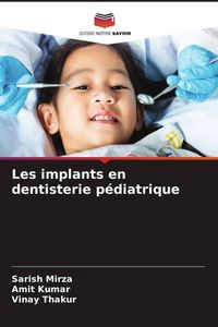Produktbild: Les implants en dentisterie p&eacute;diatrique