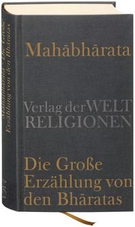 Produktbild: Mahabharata &ndash; Die Gro&szlig;e Erz&auml;hlung von den Bharatas