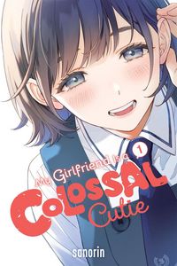 Produktbild: My Girlfriend Is a Colossal Cutie, Vol. 1