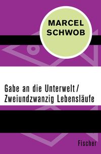 Produktbild: Gabe an die Unterwelt / Zweiundzwanzig Lebensl&auml;ufe