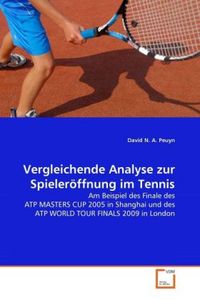 Produktbild: Peuyn, D: Vergleichende Analyse zur Spieler&ouml;ffnung im Tennis