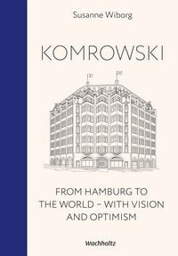 Produktbild: Komrowski. From Hamburg to the world.