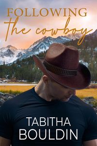 Produktbild: Following the Cowboy (Redemption Ranch, #2)