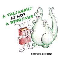 Produktbild: A Thesaurus Is Not A Dinosaur