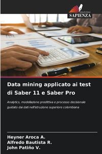 Produktbild: Data mining applicato ai test di Saber 11 e Saber Pro