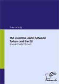 Produktbild: The customs union between Turkey and the EU