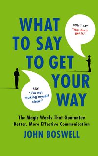 Produktbild: What to Say to Get Your Way