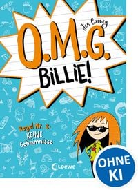 Produktbild: O.M.G. Billie! (Band 2) - Regel Nr. 2: Keine Geheimnisse