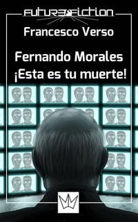 Produktbild: Fernando Morales: &iexcl;esta es tu muerte!