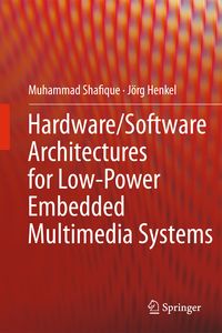 Produktbild: Hardware/Software Architectures for Low-Power Embedded Multimedia Systems