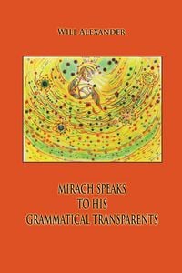 Produktbild: Mirach Speaks To His Grammatical Transparents