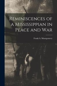 Produktbild: Reminiscences of a Mississippian in Peace and War