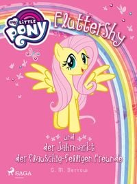 Produktbild: My Little Pony - Fluttershy und der Jahrmarkt der flauschig-felligen Freunde