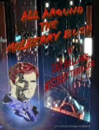 Produktbild: All Around The Mulberry Bush (Zak Hallows Mysteries, #1)