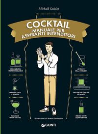 Produktbild: Cocktail. Manuale per aspiranti intenditori