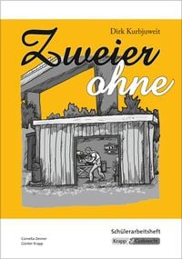 Produktbild: Zweier ohne &ndash; Dirk Kurbjuweit &ndash; Sch&uuml;lerarbeitsheft
