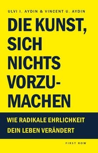 Produktbild: Die Kunst, sich nichts vorzumachen