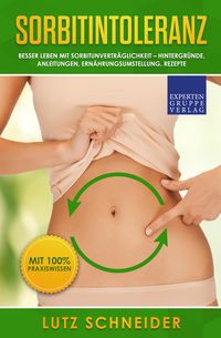 Produktbild: Sorbitintoleranz - Besser leben mit Sorbitunvertr&auml;glichkeit