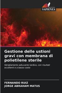 Produktbild: Gestione delle ustioni gravi con membrana di polietilene sterile