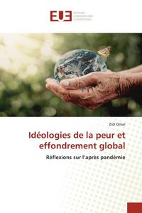 Produktbild: Id&eacute;ologies de la peur et effondrement global