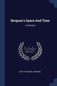 Produktbild: Bergson's Space And Time: A Criticism