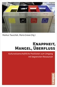 Produktbild: Knappheit, Mangel, &Uuml;berfluss