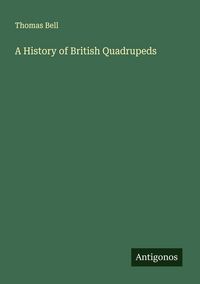 Produktbild: A History of British Quadrupeds