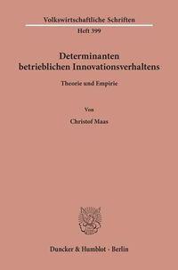 Produktbild: Determinanten betrieblichen Innovationsverhaltens.