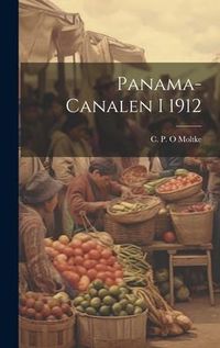Produktbild: Panama-canalen I 1912