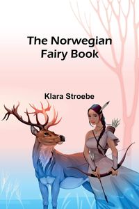 Produktbild: The Norwegian Fairy Book