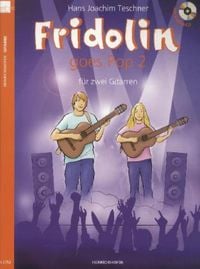 Produktbild: Fridolin goes Pop, f&uuml;r 2 Gitarren, Spielpartitur, m. Audio-CD. Band 2