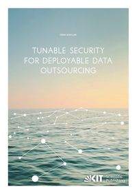Produktbild: Tunable Security for Deployable Data Outsourcing
