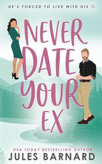 Produktbild: Never Date Your Ex