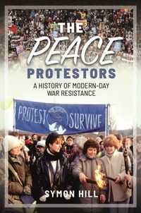Produktbild: Hill, S: Peace Protestors