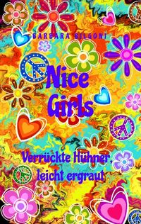 Produktbild: Nice Girls Verr&uuml;ckte H&uuml;hner, leicht ergraut