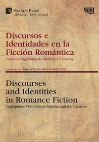 Produktbild: Discursos e Identidades en la Ficci&oacute;n Rom&aacute;ntica / Discourses and Identities in Romance Fiction