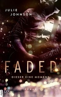Produktbild: Faded - Dieser eine Moment