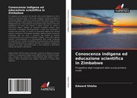 Produktbild: Conoscenza indigena ed educazione scientifica in Zimbabwe
