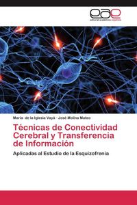 Produktbild: T&eacute;cnicas de Conectividad Cerebral y Transferencia de Informaci&oacute;n