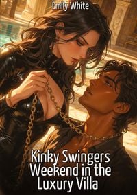 Produktbild: Kinky Swingers Weekend in the Luxury Villa