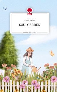 Produktbild: SOULGARDEN. Life is a Story - story.one