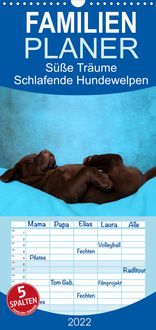Produktbild: Familienplaner S&uuml;&szlig;e Tr&auml;ume 2022 - schlafende Hundewelpen (Wandkalender 2022 , 21 cm x 45 cm, hoch)