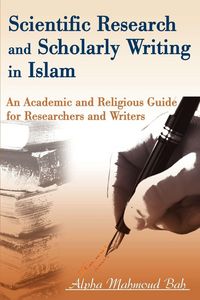 Produktbild: Scientific Research and Scholarly Writing in Islam