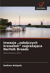 Produktbild: Inwazja "zab&oacute;jczych krewetek" zagra&iquest;aj&iquest;ca Norfolk Broads