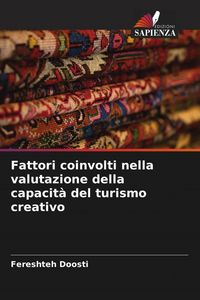 Produktbild: Fattori coinvolti nella valutazione della capacit&agrave; del turismo creativo
