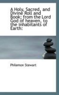 Produktbild: A Holy, Sacred, and Divine Roll and Book; From the Lord God of Heaven, to the Inhabitants of Earth