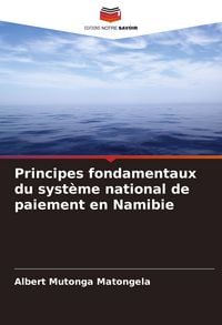 Produktbild: Principes fondamentaux du syst&egrave;me national de paiement en Namibie