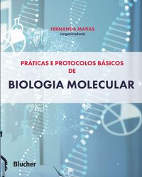 Produktbild: Pr&aacute;ticas e protocolos b&aacute;sicos de biologia molecular