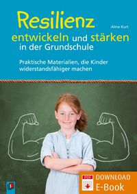 Produktbild: Resilienz entwickeln und st&auml;rken in der Grundschule