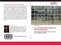 Produktbild: La Justicia ante &Oacute;rganos Internacionales